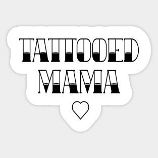 Tattooed Mama Sticker